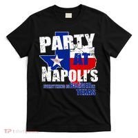 Party at Napoli's Everything Is Bigger In Texas T-Shirt thumb 0