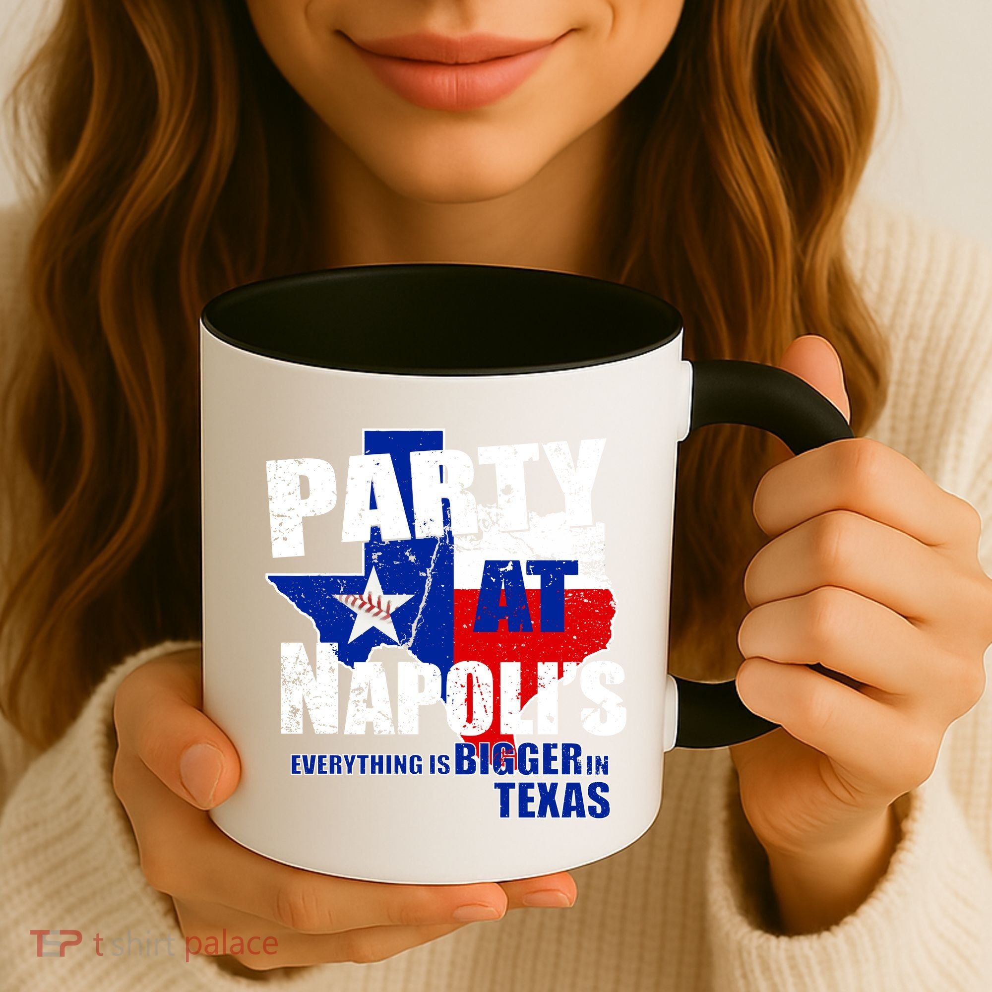 Party at Napoli's Everything Is Bigger In Texas Coffee Mug