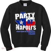 Party at Napoli's Everything Is Bigger In Texas Kids Sweatshirt thumb 0