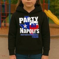 Party at Napoli's Everything Is Bigger In Texas Kids Hoodie thumb 3