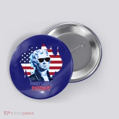 Party Like A Patriot Button