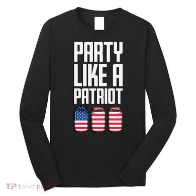 Party Like A Patriot USA Long Sleeve Shirt