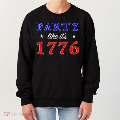 Party Like It's 1776 Women's Sweatshirt