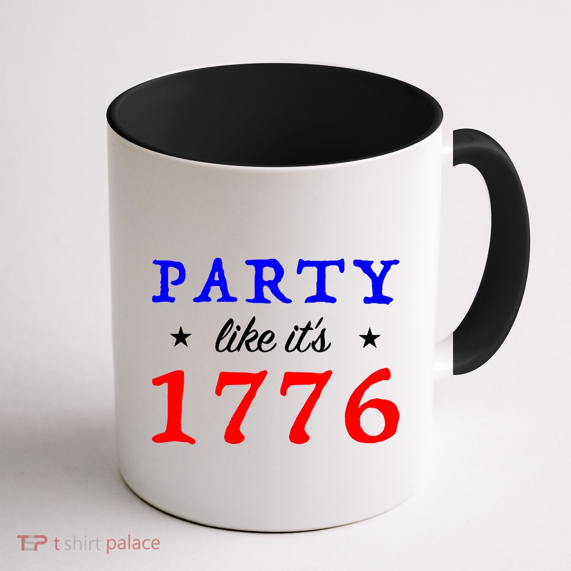 Party Like It's 1776 Coffee Mug