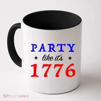 Party Like It's 1776 Coffee Mug