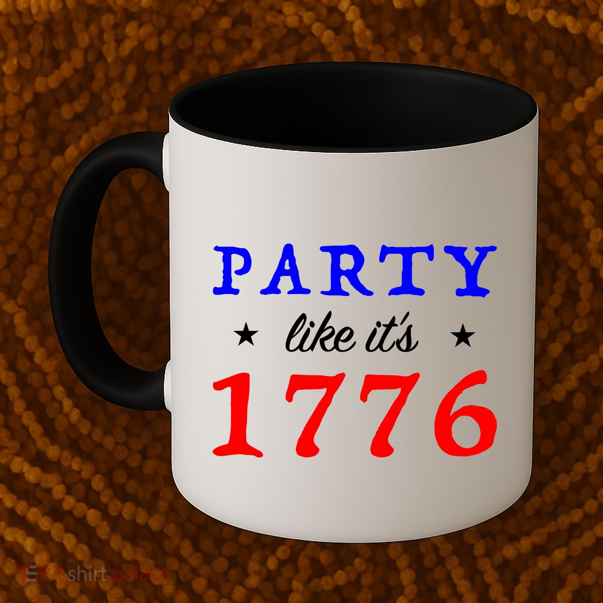 Party Like It's 1776 Coffee Mug
