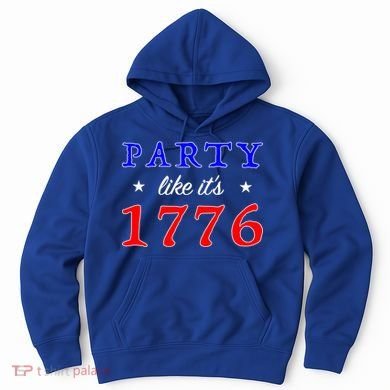 Party Like It's 1776 Hoodie
