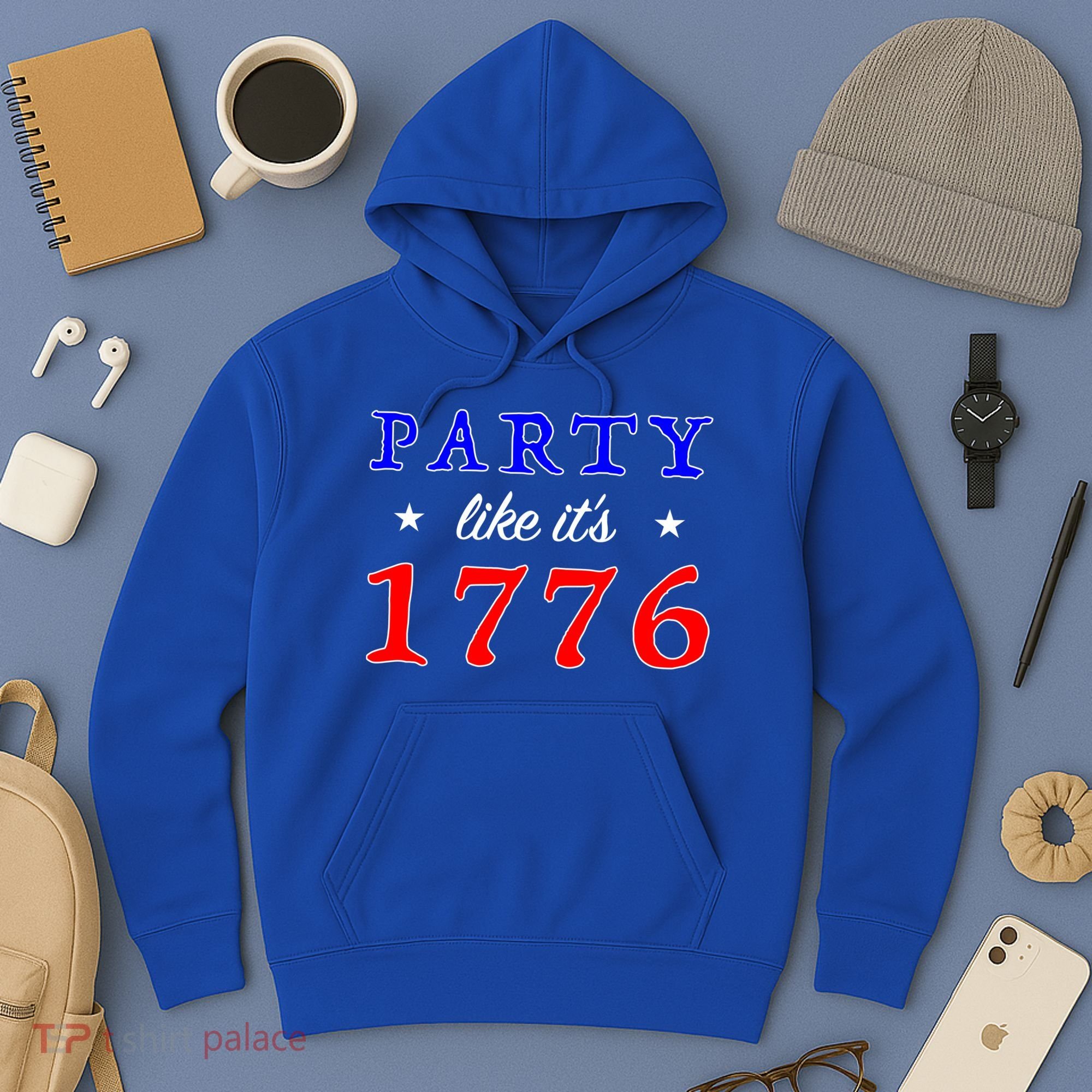Party Like It's 1776 Hoodie