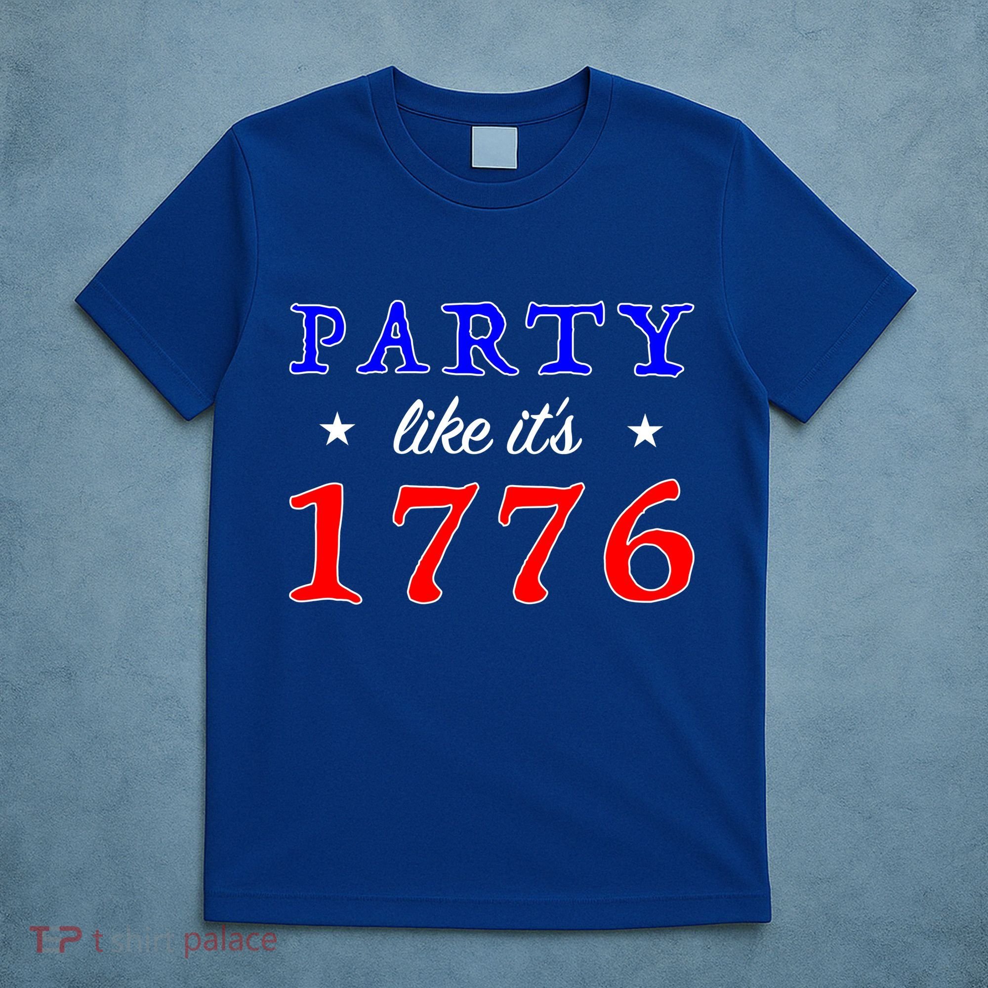 Party Like It's 1776 T-Shirt