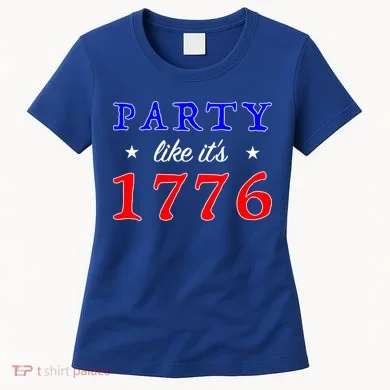 Party Like It's 1776 Women's T-Shirt