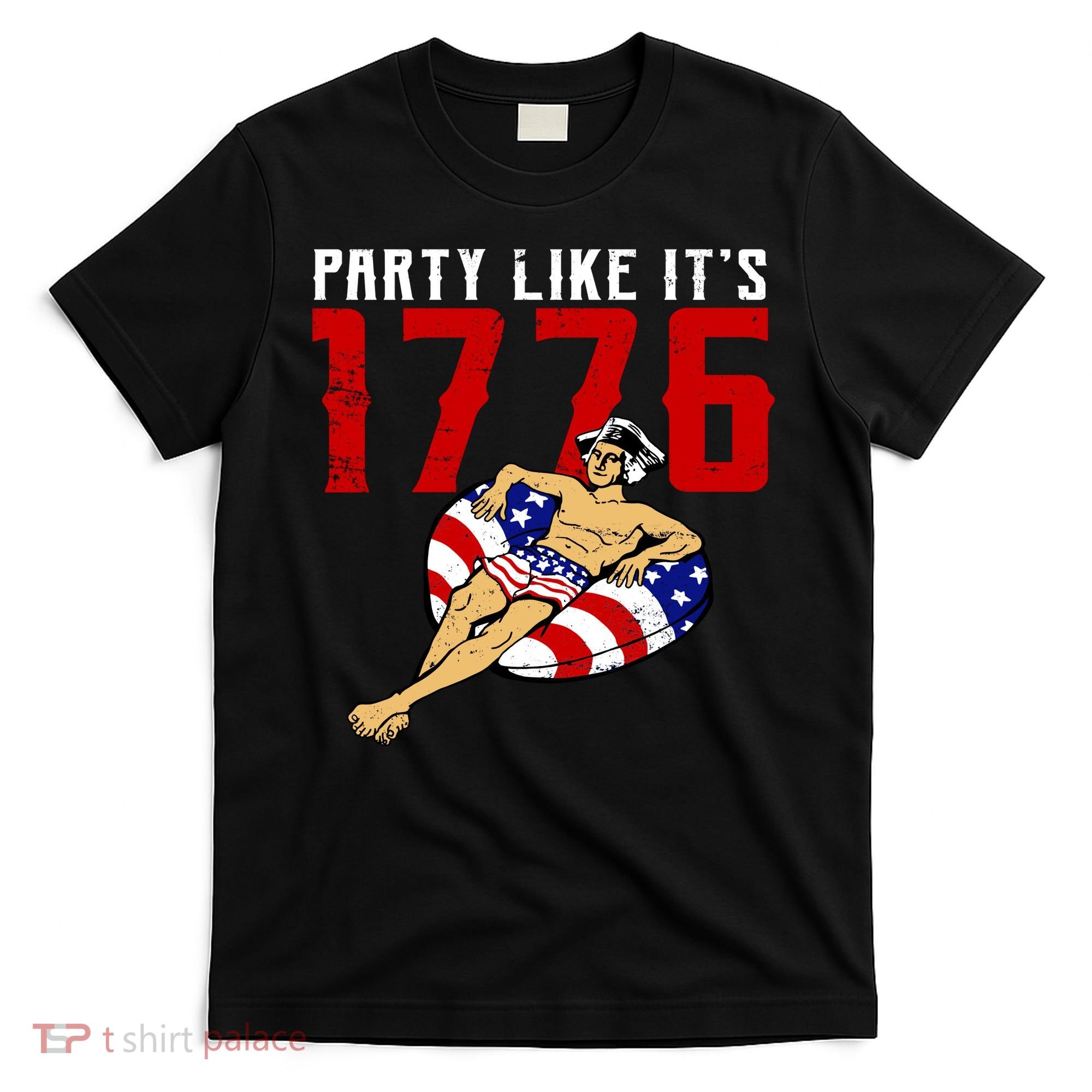 Party Like It's 1776 Patriotic George Washington T-Shirt