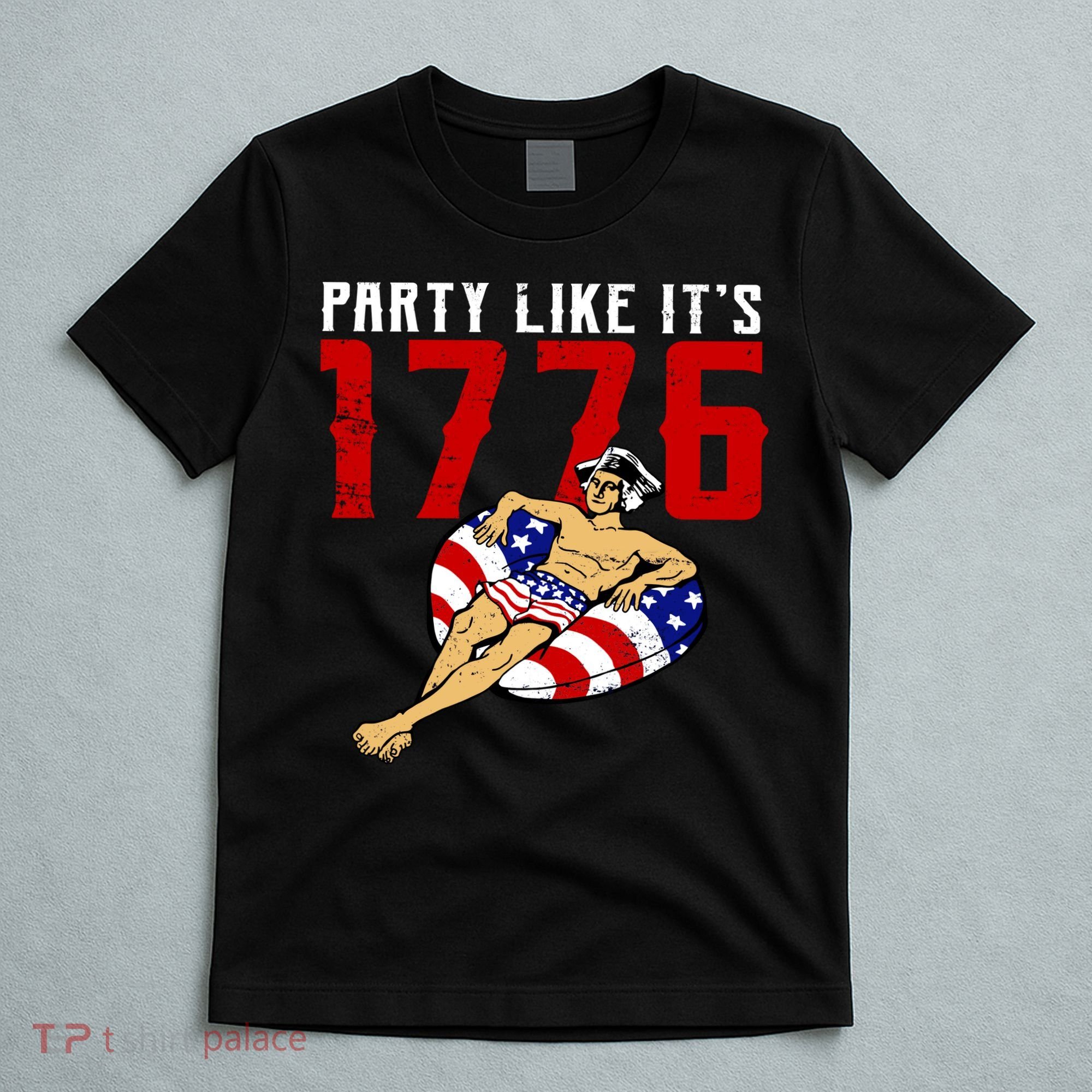 Party Like It's 1776 Patriotic George Washington T-Shirt
