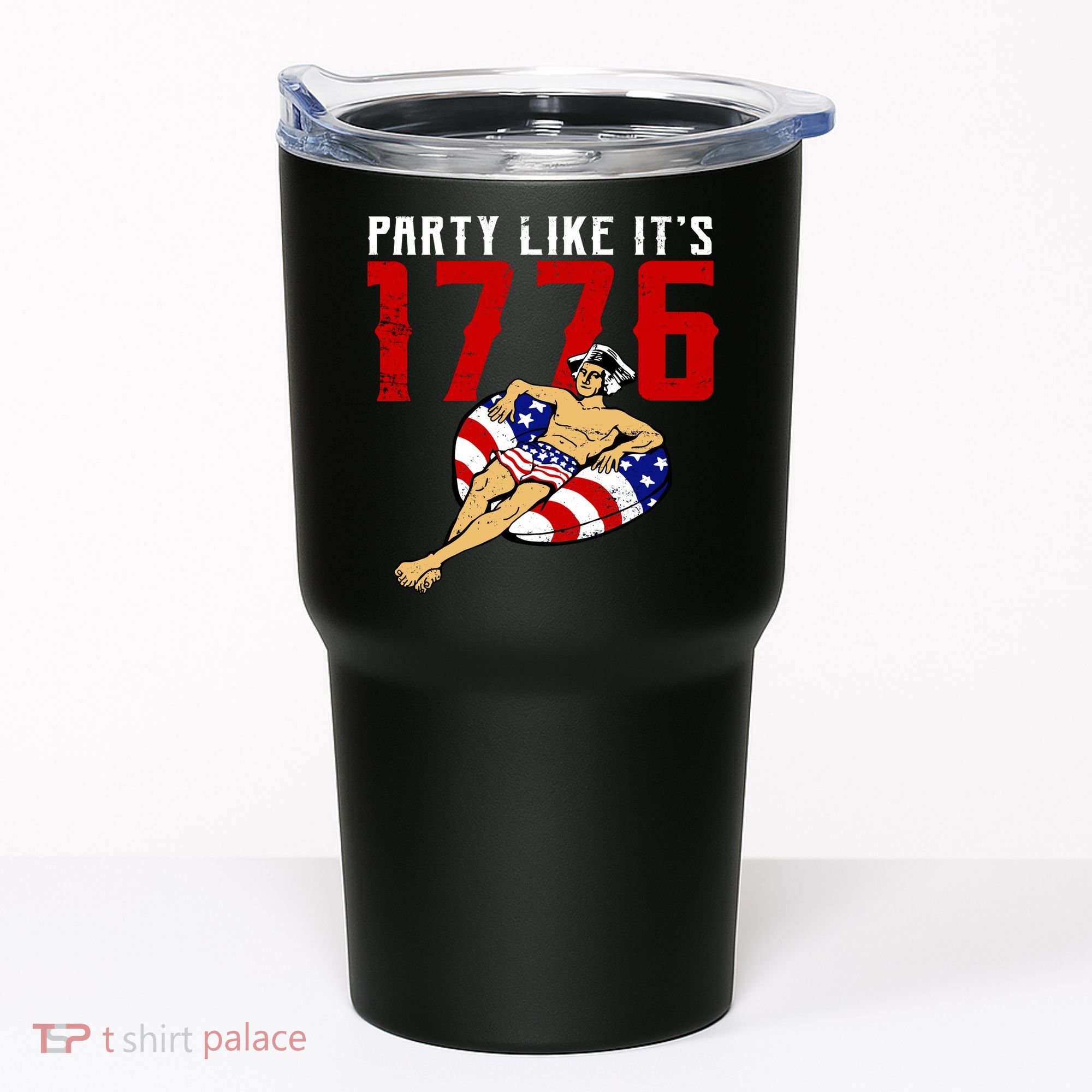 Party Like It's 1776 Patriotic George Washington Tumbler