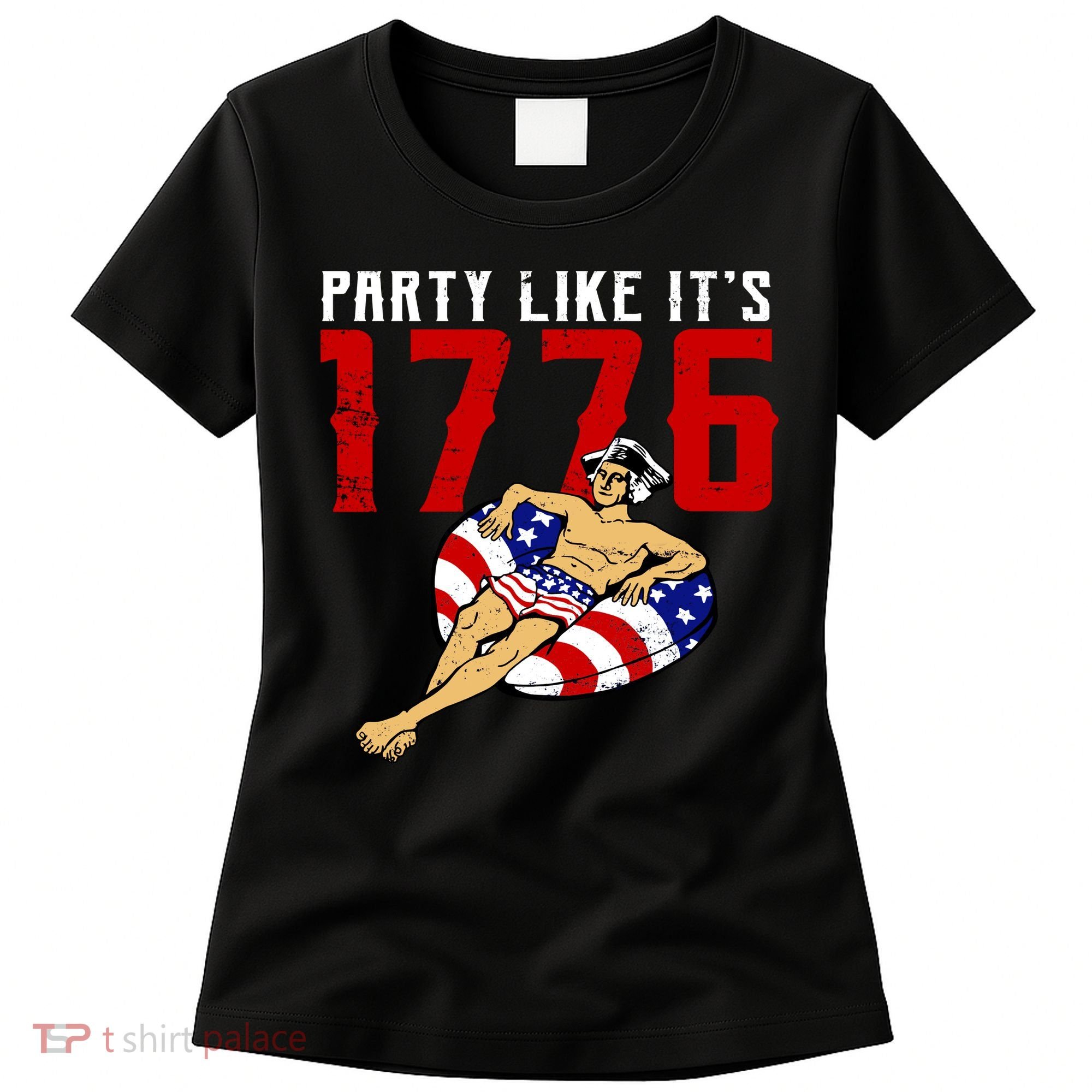 Party Like It's 1776 Patriotic George Washington Women's T-Shirt