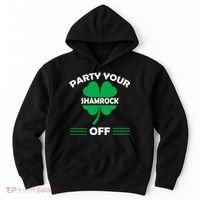 Party Your Shamrock Off Funny Irish Hoodie thumb 0