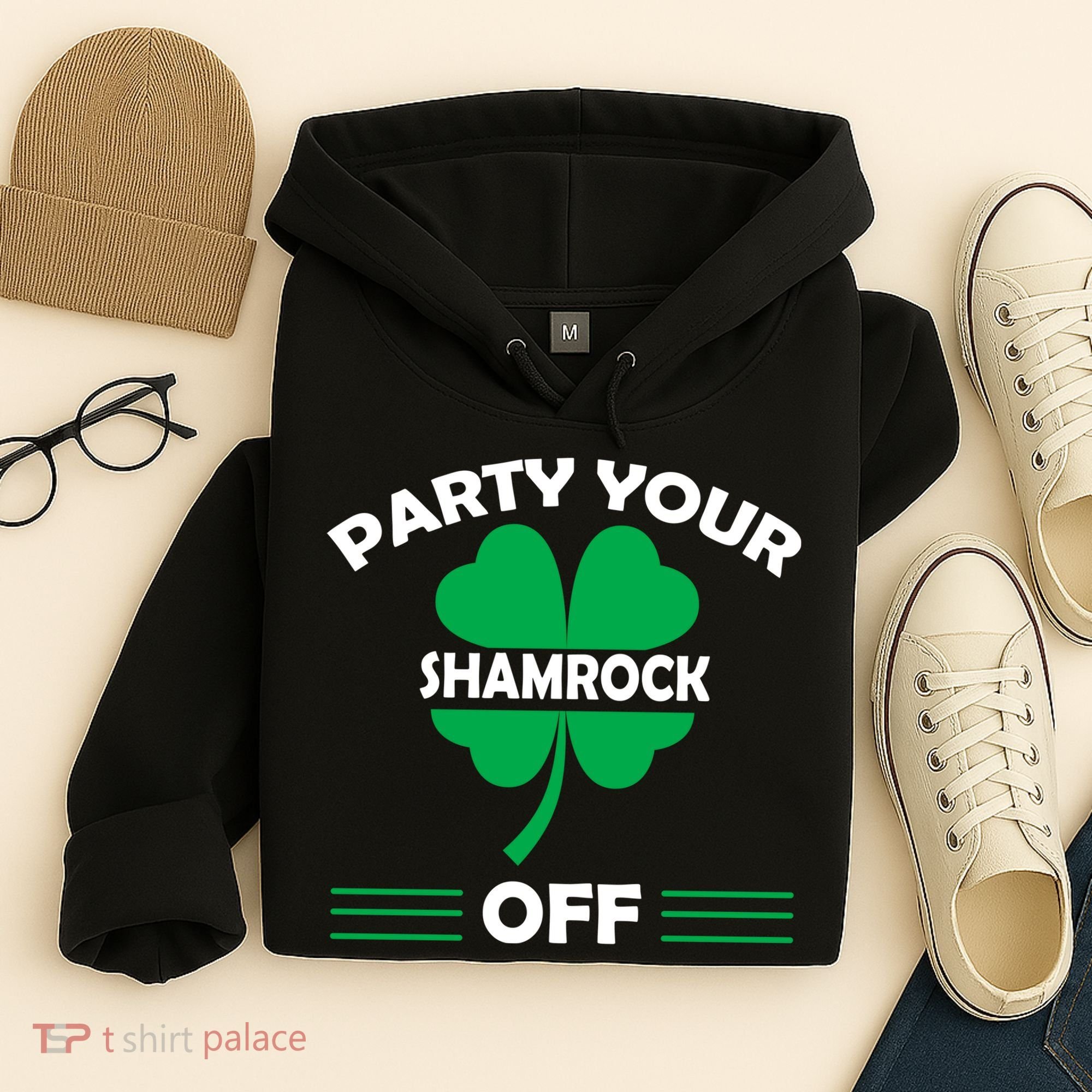Party Your Shamrock Off Funny Irish Hoodie