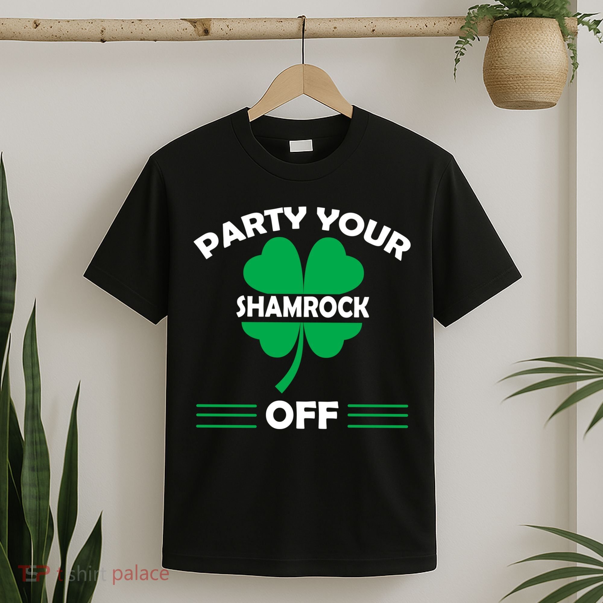 Party Your Shamrock Off Funny Irish T-Shirt