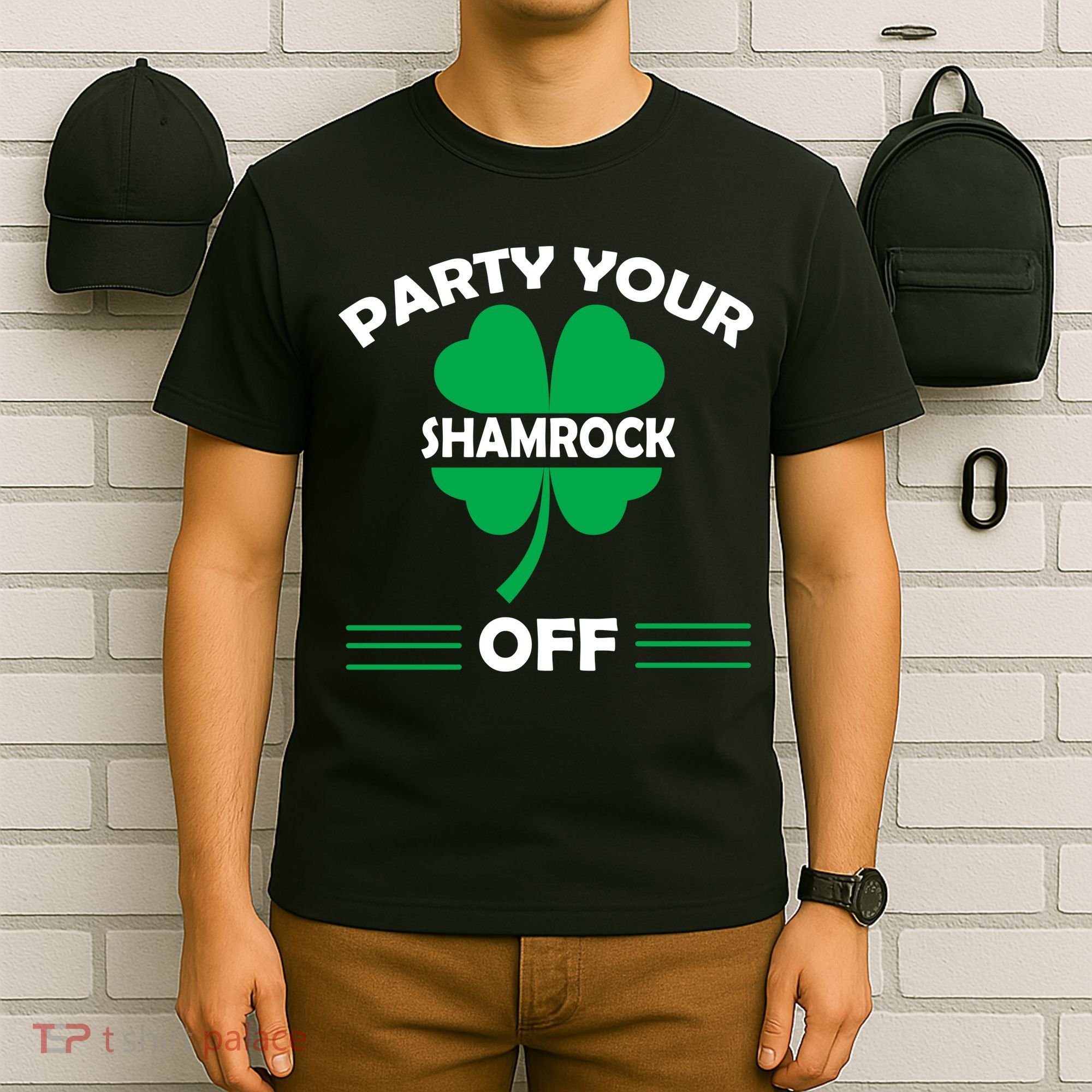 Party Your Shamrock Off Funny Irish T-Shirt