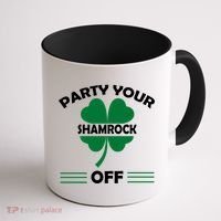 Party Your Shamrock Off Funny Irish Coffee Mug thumb 1