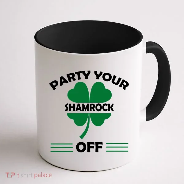 Party Your Shamrock Off Funny Irish Coffee Mug