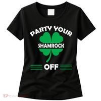 Party Your Shamrock Off Funny Irish Women's T-Shirt thumb 0