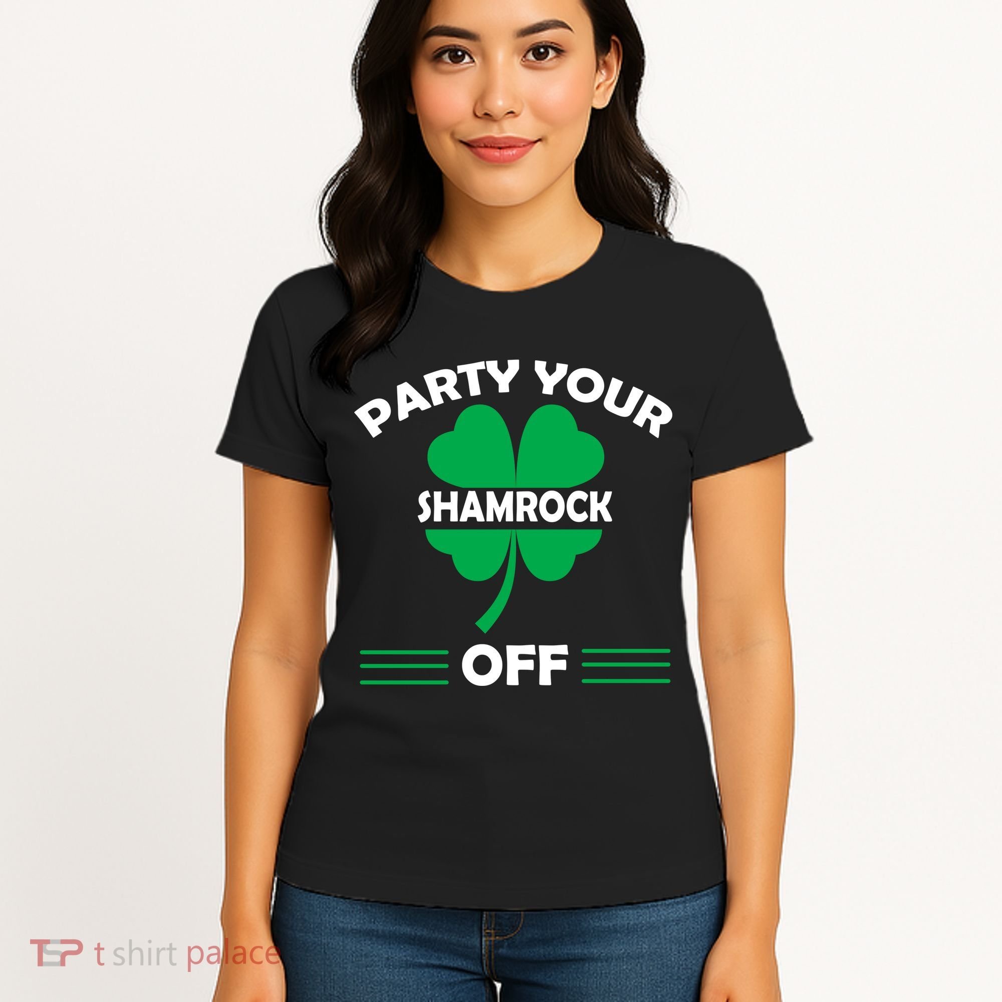 Party Your Shamrock Off Funny Irish Women's T-Shirt