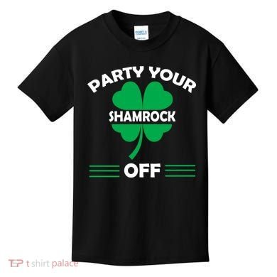 Party Your Shamrock Off Funny Irish Kids T-Shirt