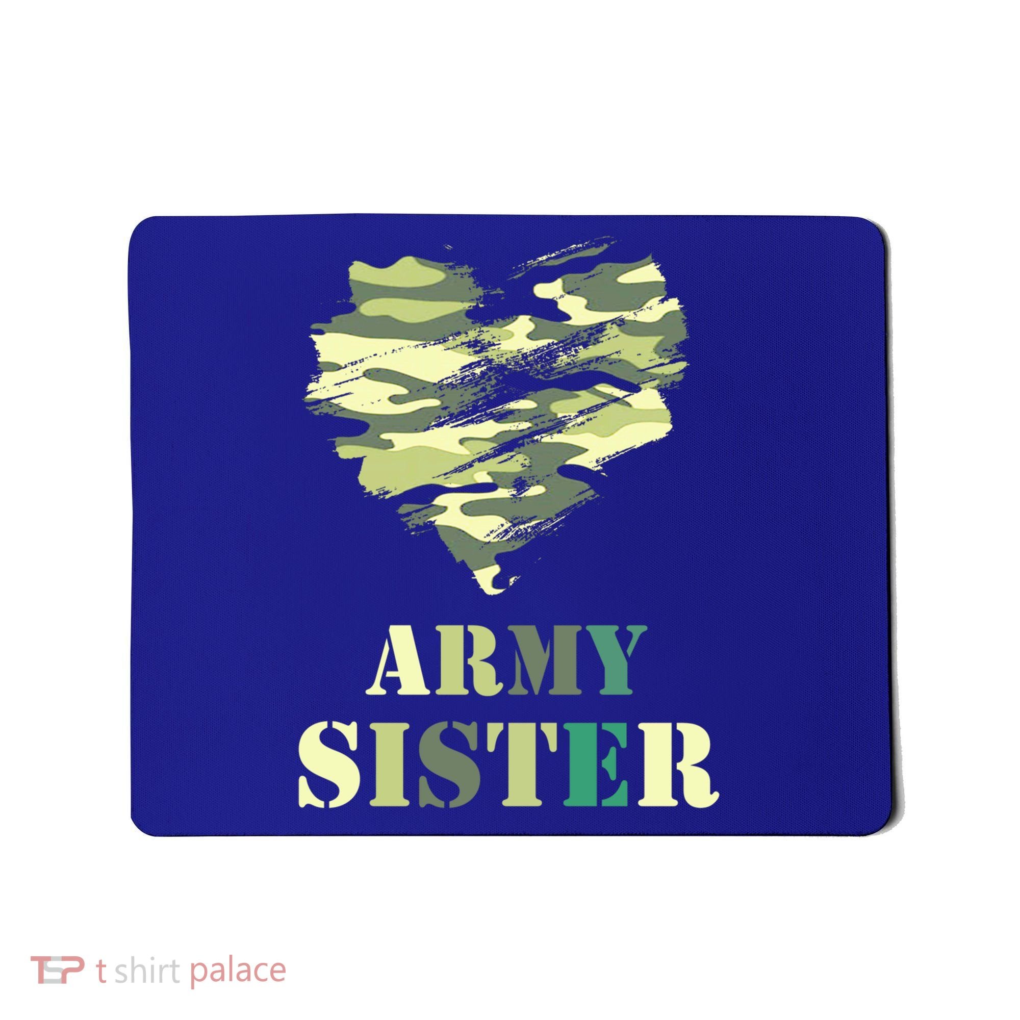 Proud Army Sister Funny Giftgreat Gift Camouflage Funny Gift Army Sister Tee Gif Mousepad