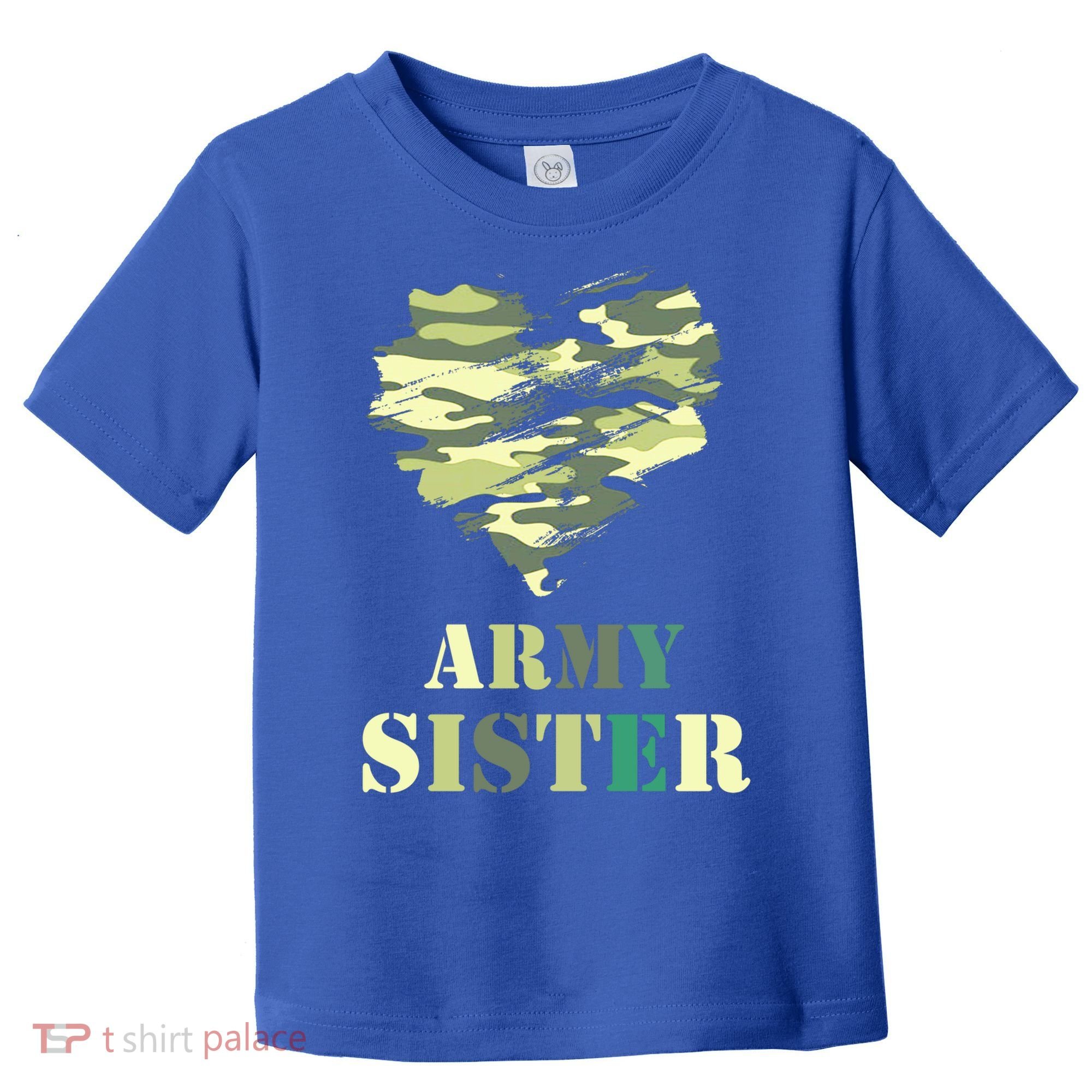 Proud Army Sister Funny Giftgreat Gift Camouflage Funny Gift Army Sister Tee Gif Toddler T-Shirt