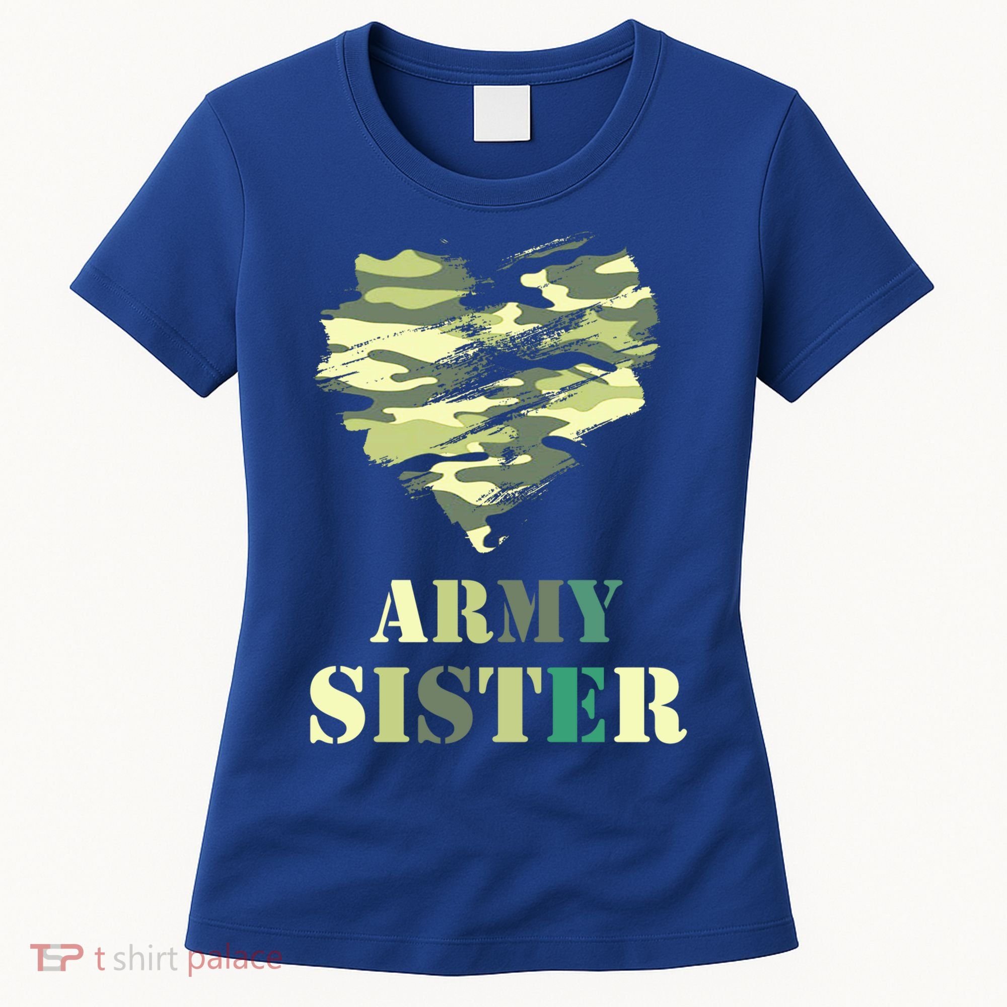 Proud Army Sister Funny Giftgreat Gift Camouflage Funny Gift Army Sister Tee Gif Women's T-Shirt