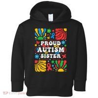 proud autism sister groovy autism warrior sister meaningful gift Toddler Hoodie thumb 0
