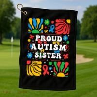 proud autism sister groovy autism warrior sister meaningful gift Golf Towel thumb 1