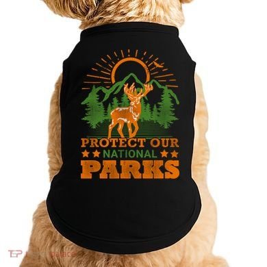 Protect And Save Our National Parks Help Environt Wildlife Cute Gift Doggie Tank