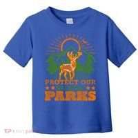 Protect And Save Our National Parks Help Environt Wildlife Cute Gift Toddler T-Shirt thumb 0