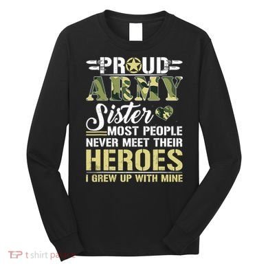Proud Army Sister Long Sleeve Shirt