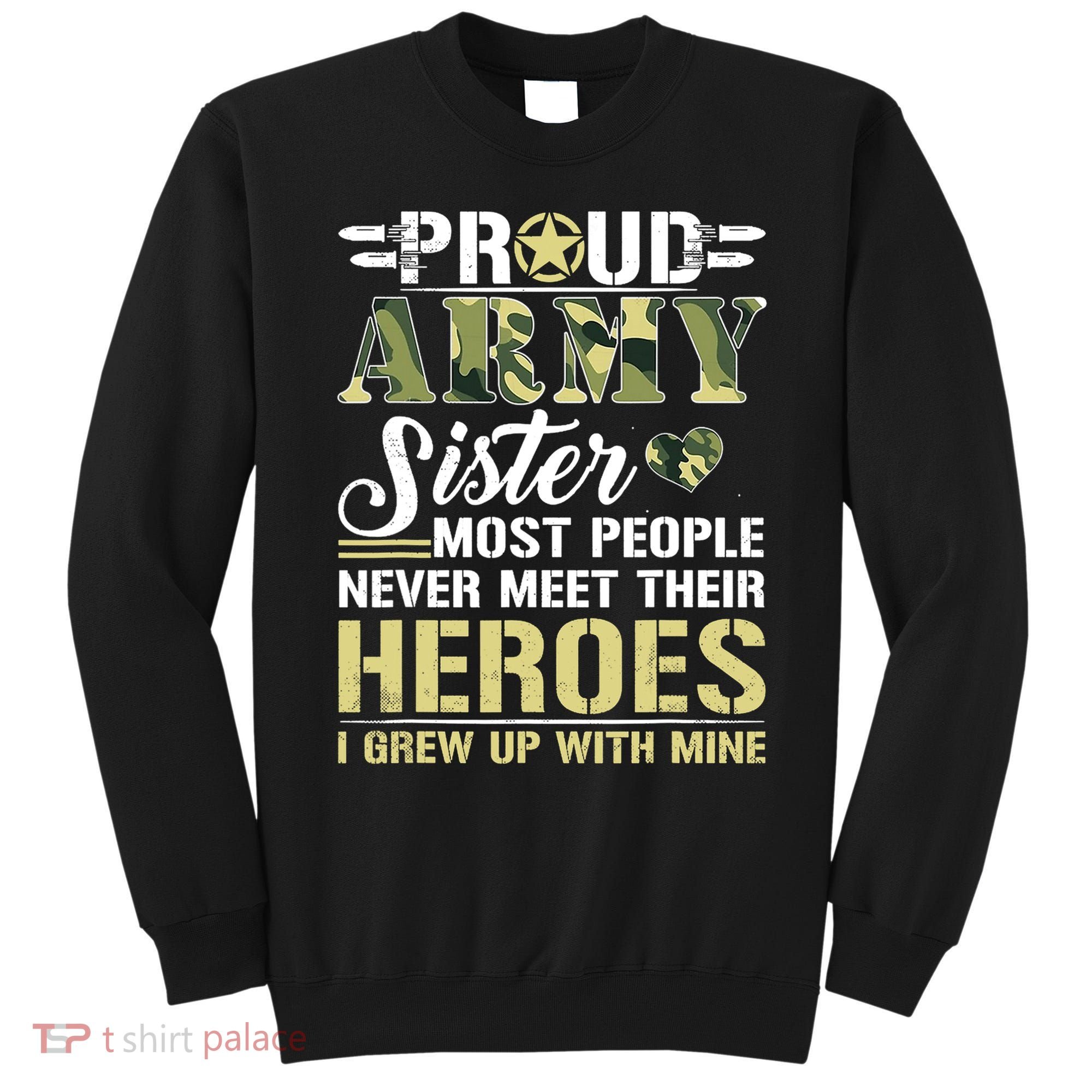 Proud Army Sister Sweatshirt