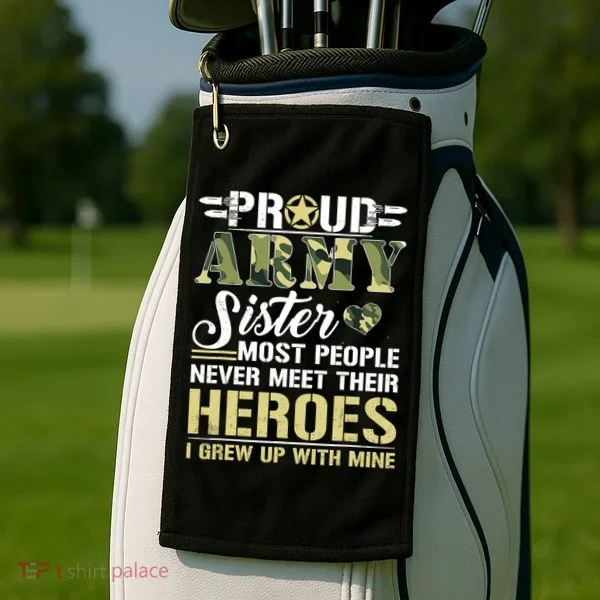 Proud Army Sister Golf Towel