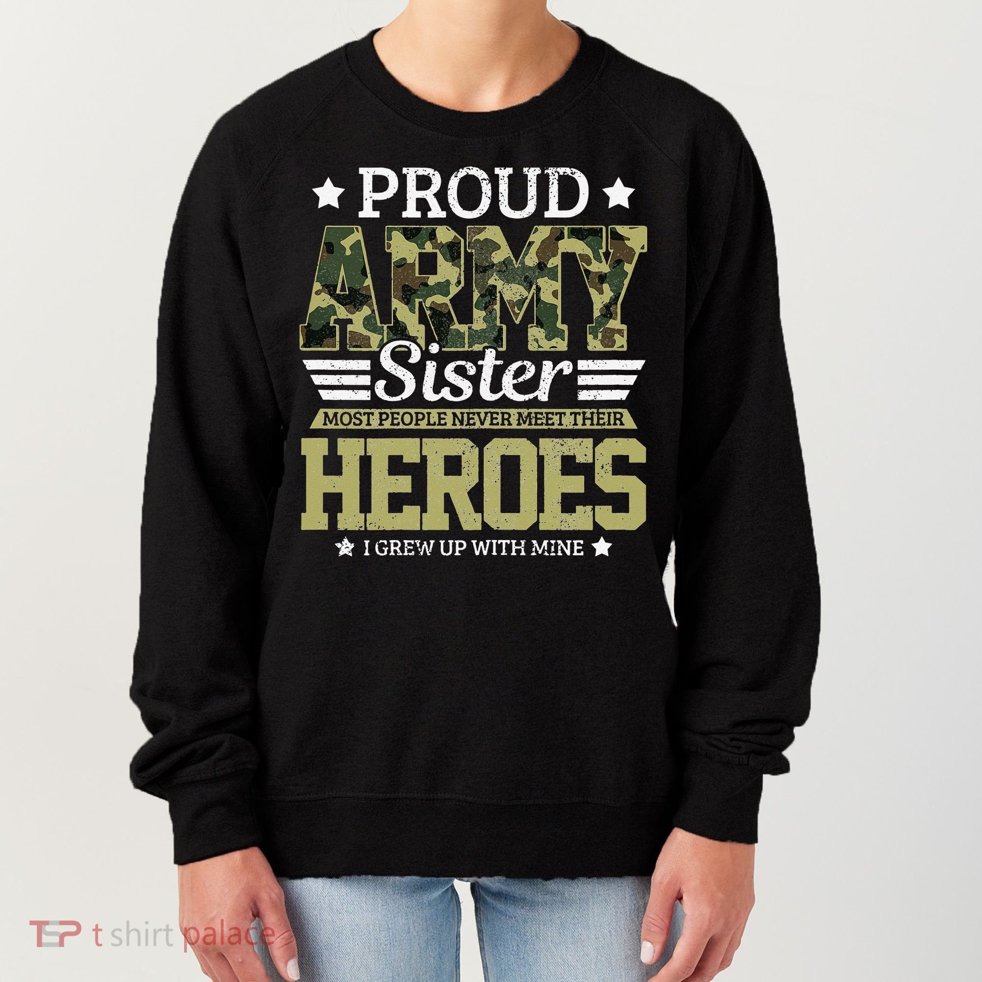 Proud Army Sister Military Soldier Brother Pride Gift Women's Sweatshirt