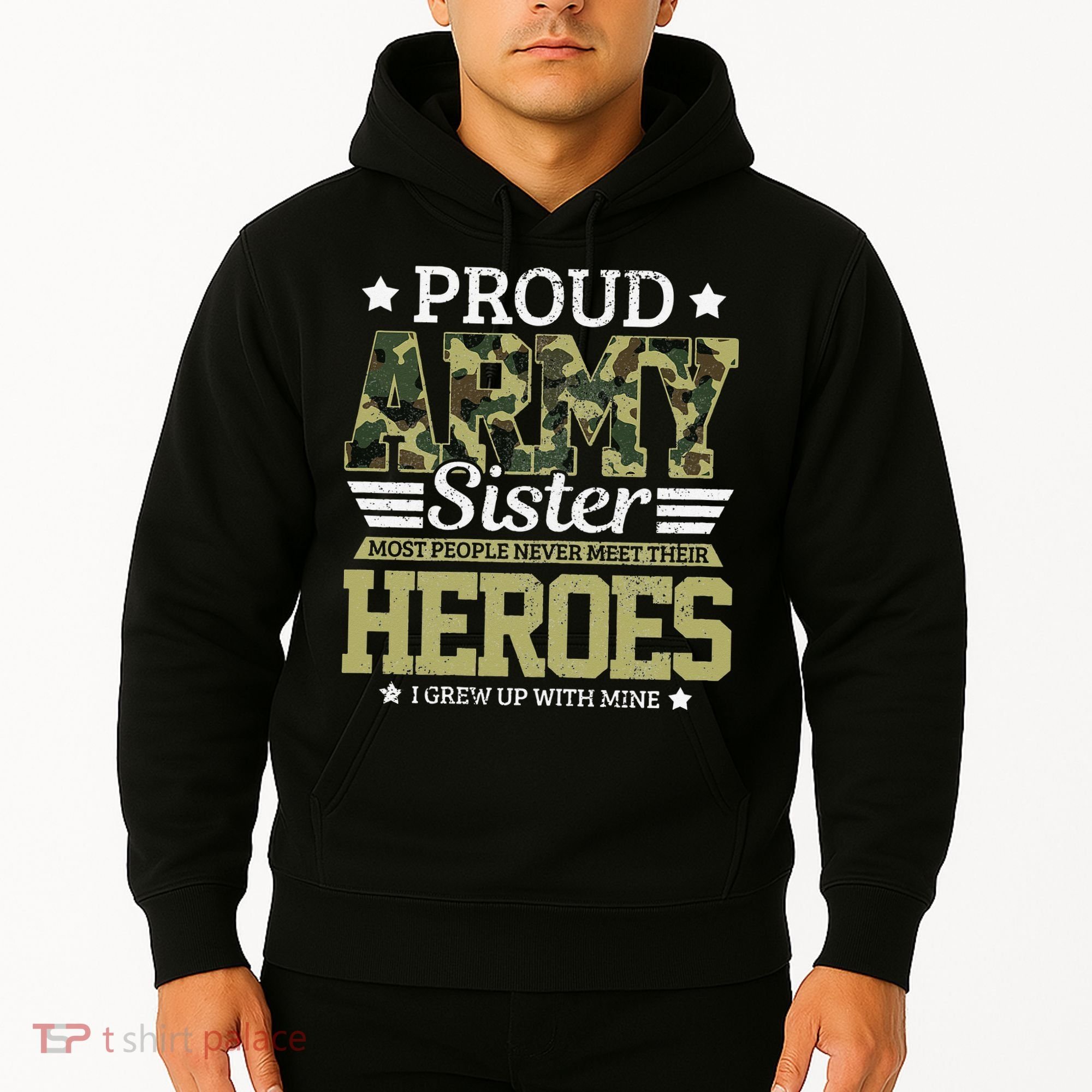 Proud Army Sister Military Soldier Brother Pride Gift Hoodie