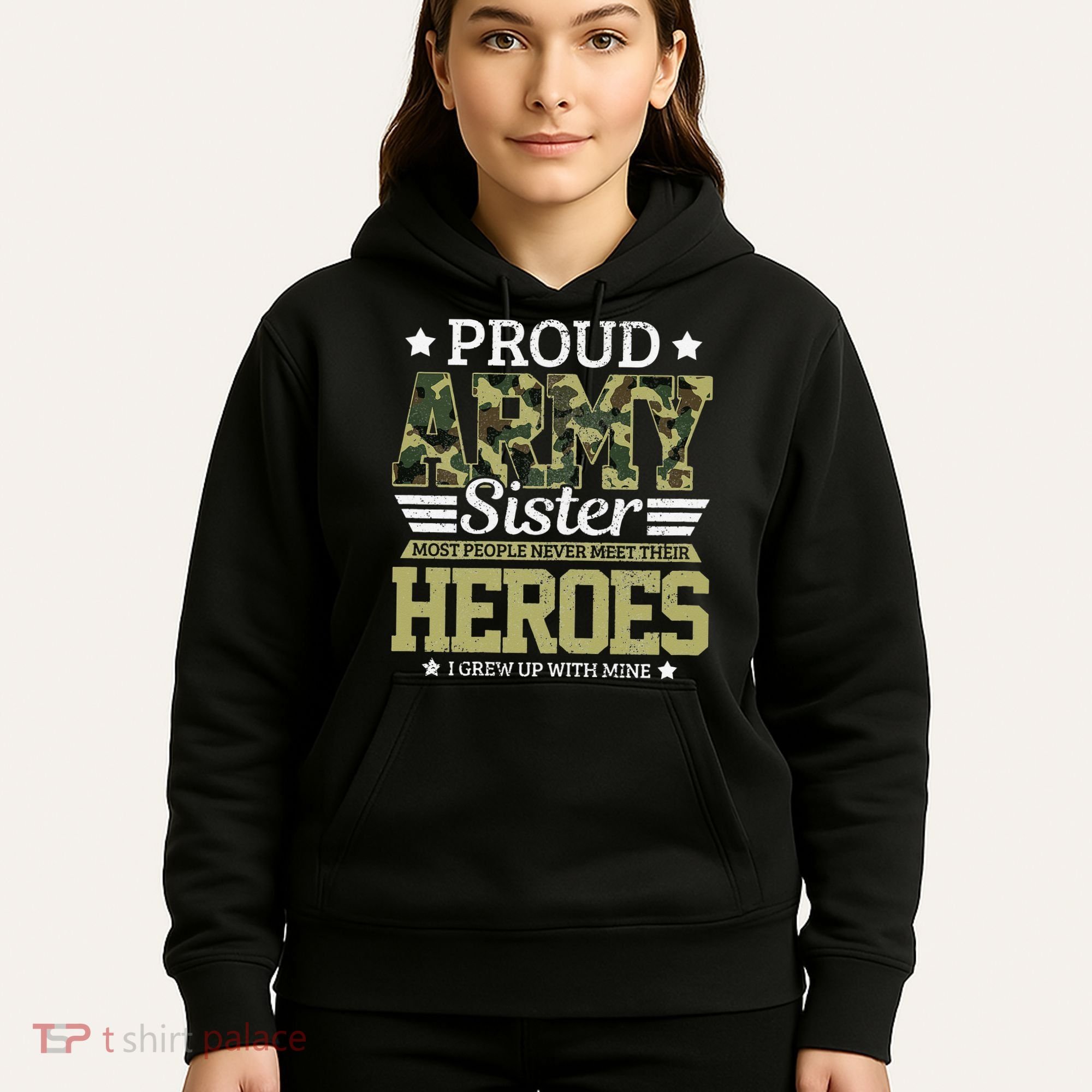 Proud Army Sister Military Soldier Brother Pride Gift Hoodie