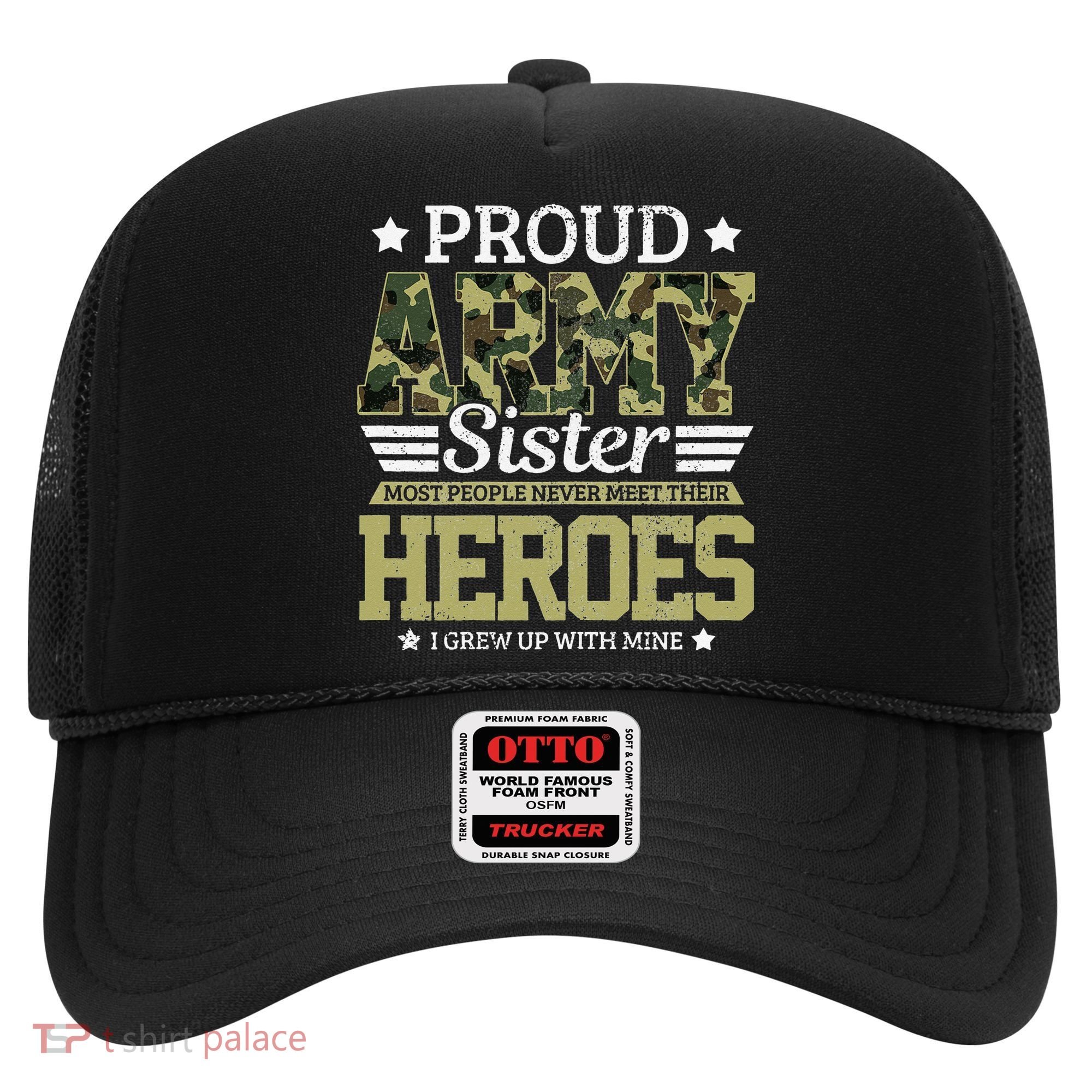 Proud Army Sister Military Soldier Brother Pride Gift Hat