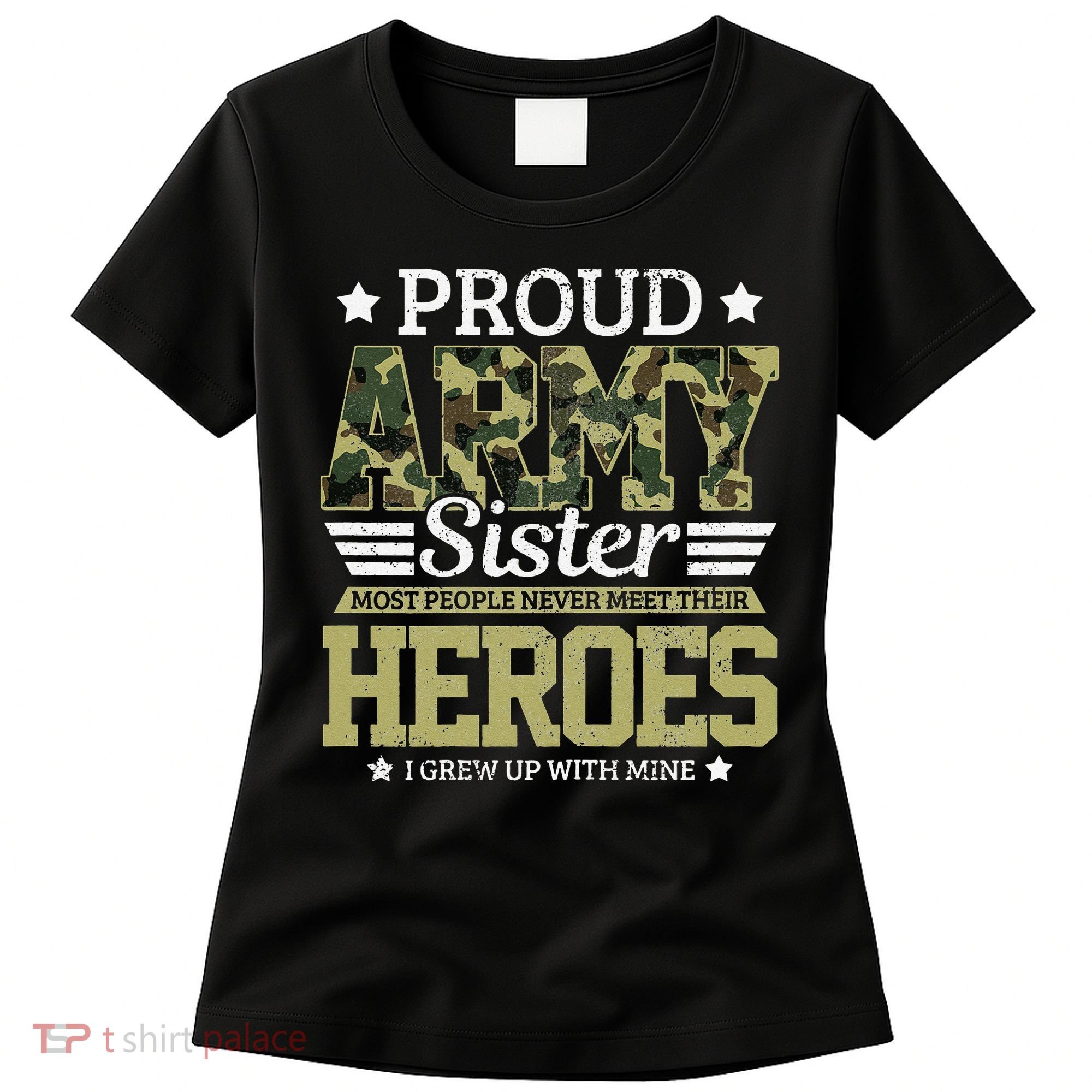 Proud Army Sister Military Soldier Brother Pride Gift Women's T-Shirt