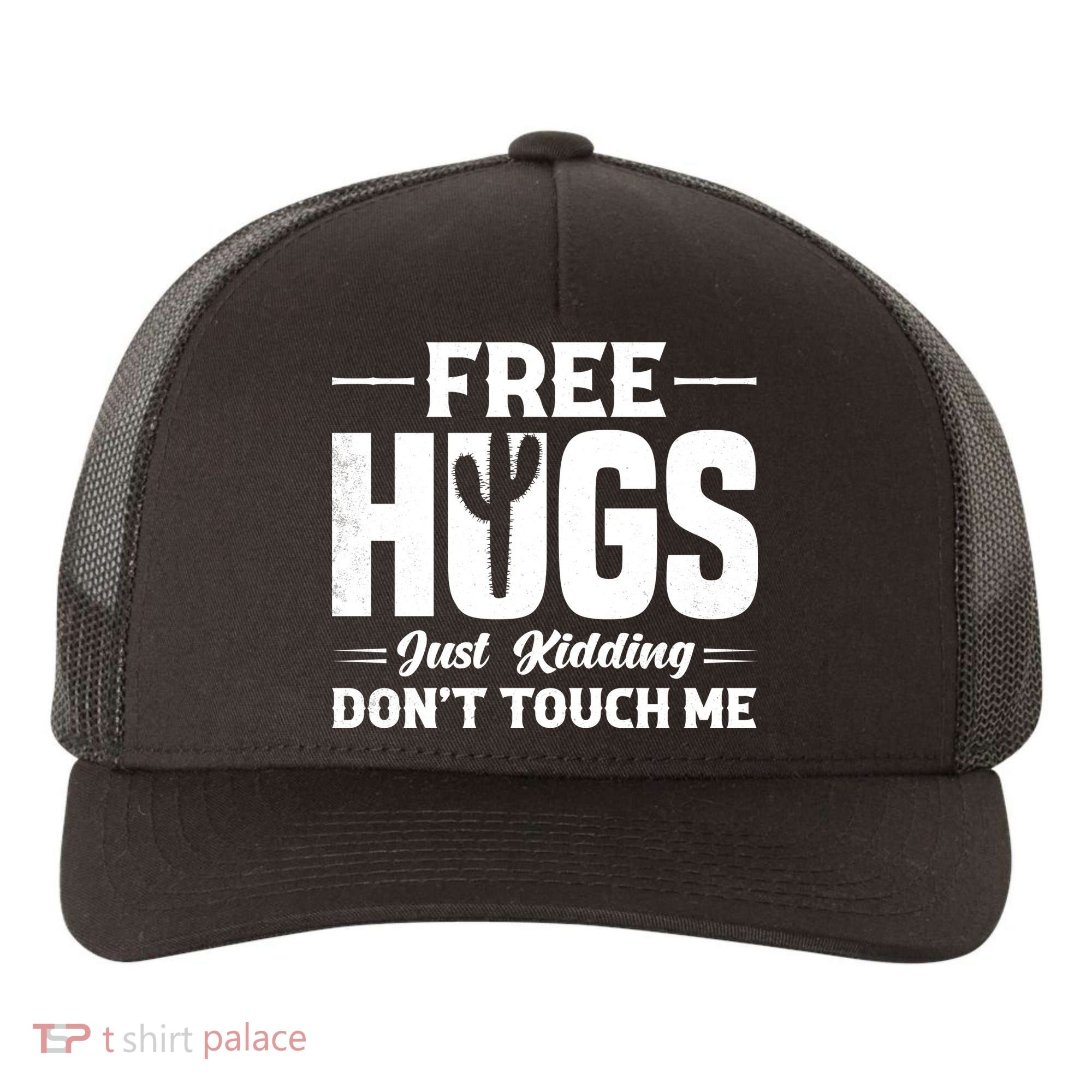 Pro Anti Social Free Hugs Just Kidding Dont Touch Me Yupoong Adult 5-Panel Trucker Hat