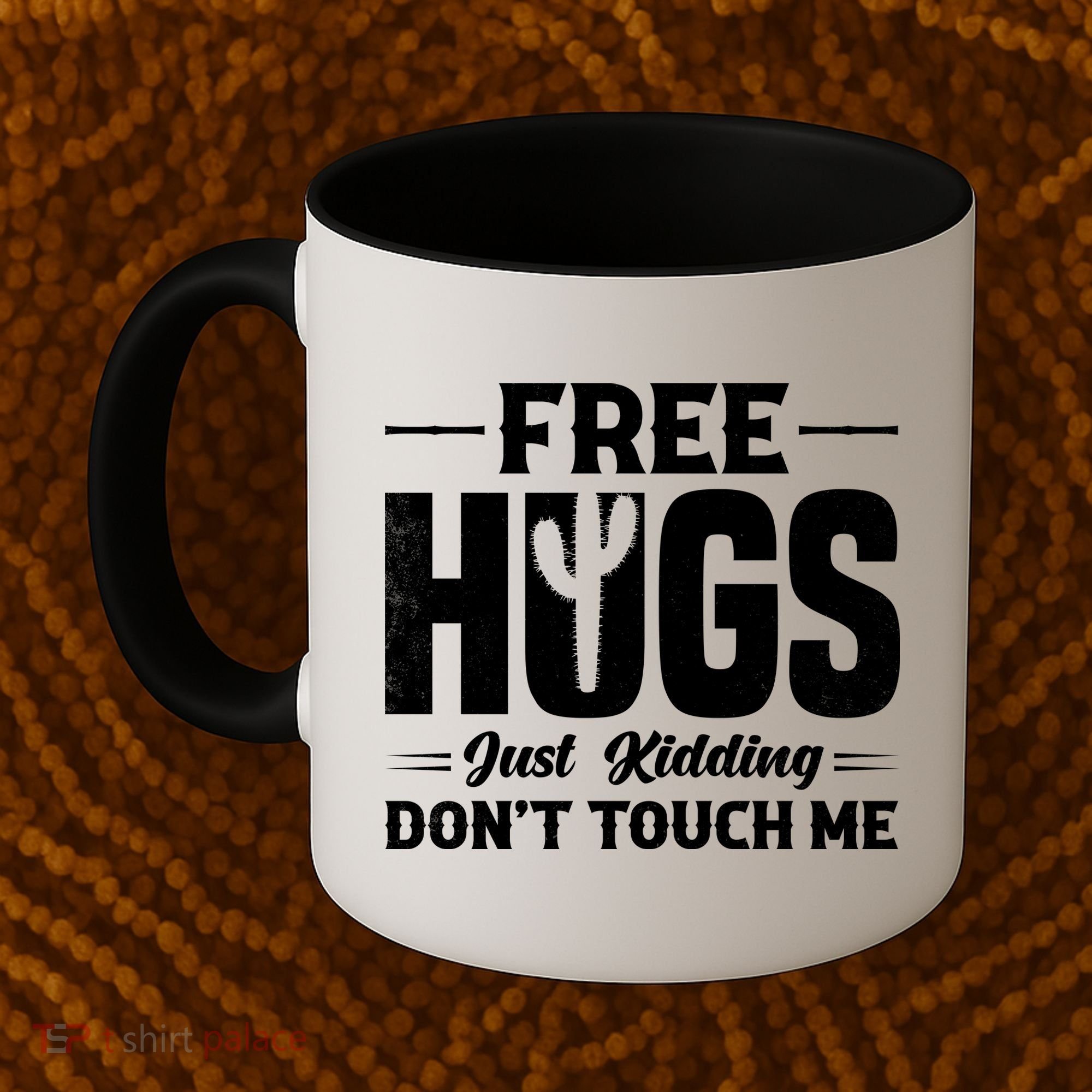 Pro Anti Social Free Hugs Just Kidding Dont Touch Me Coffee Mug