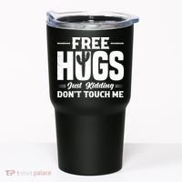 Pro Anti Social Free Hugs Just Kidding Dont Touch Me Tumbler thumb 0