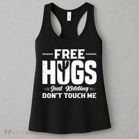 Pro Anti Social Free Hugs Just Kidding Dont Touch Me Women's Tank Top thumb 3