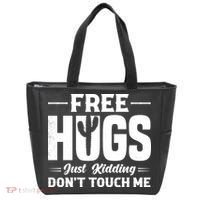 Pro Anti Social Free Hugs Just Kidding Dont Touch Me Tote Bag thumb 0