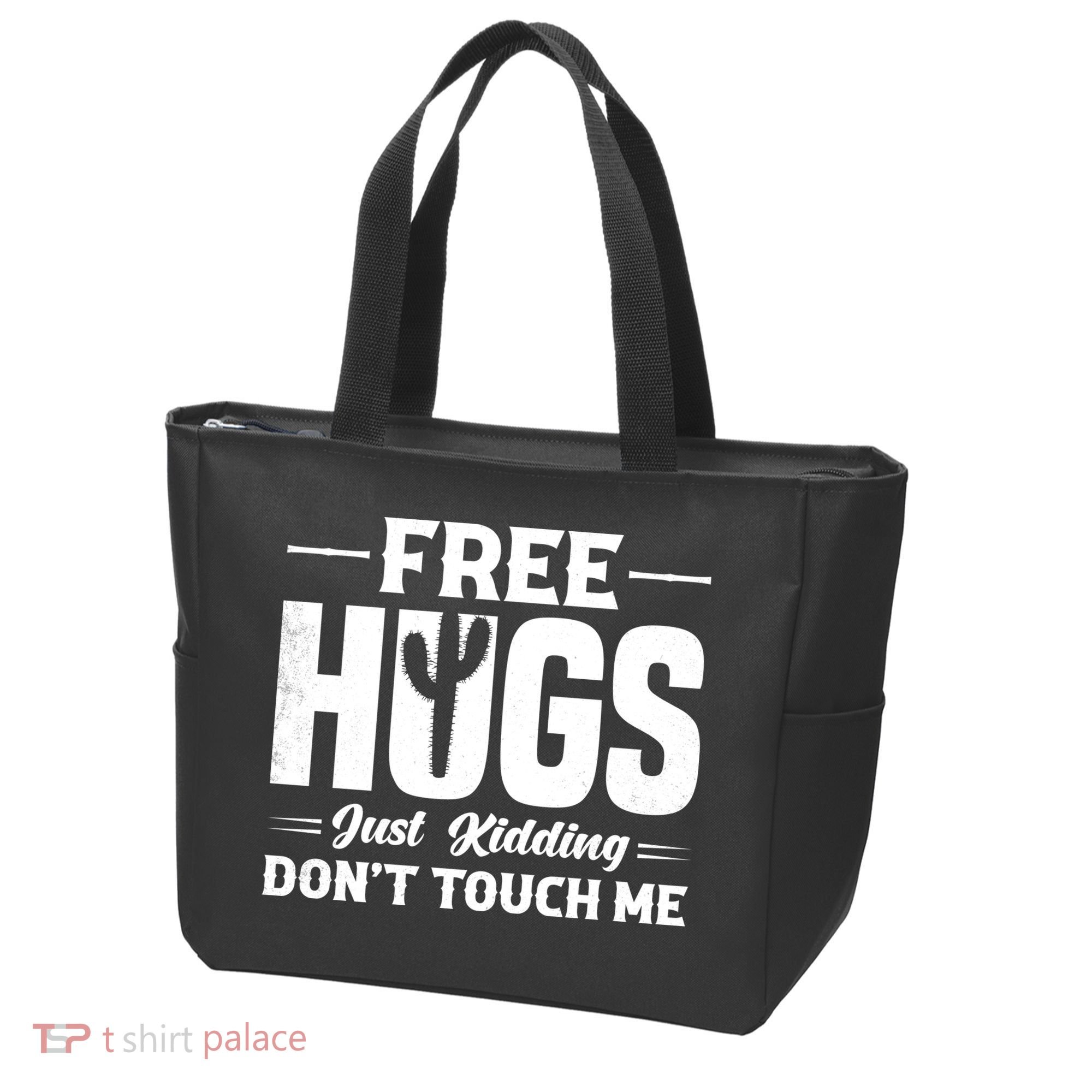 Pro Anti Social Free Hugs Just Kidding Dont Touch Me Tote Bag