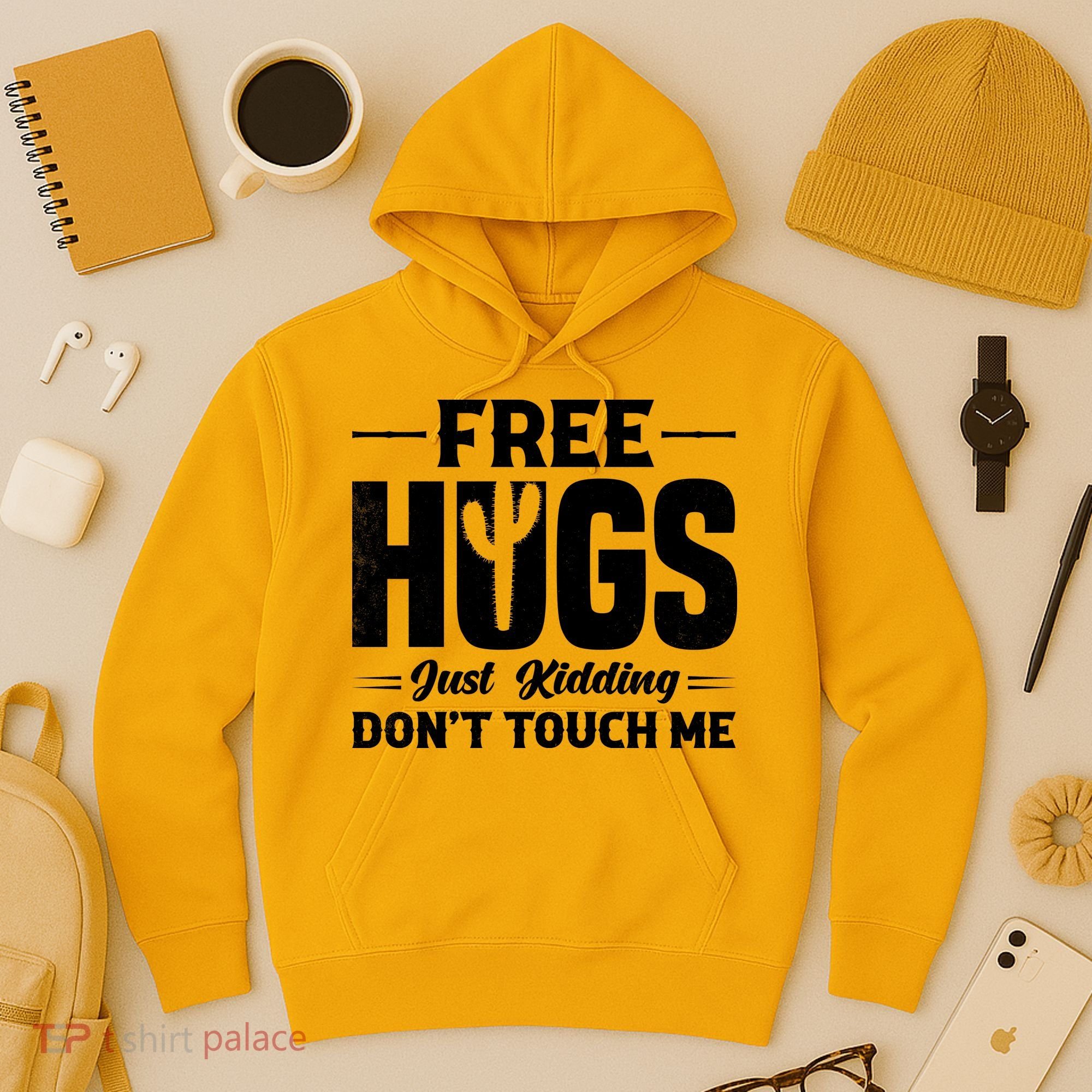 Pro Anti Social Free Hugs Just Kidding Dont Touch Me Hoodie