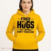 Pro Anti Social Free Hugs Just Kidding Dont Touch Me Hoodie thumb 5